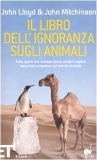 Il libro dell'ignoranza sugli animali (Einaudi tascabili. Pop, Band 1619) Leisure, Home & Garden