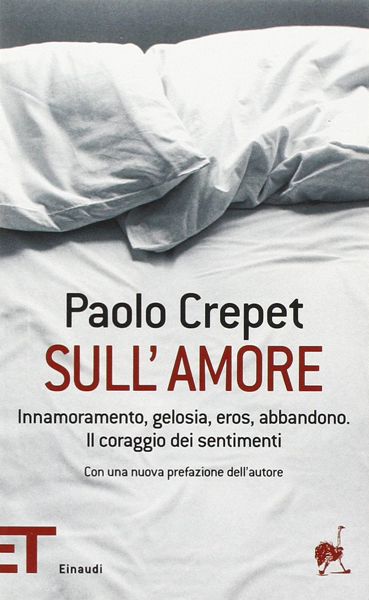 Sull'amore. Innamoramento, gelosia, eros, abbandono. Il coraggio dei sentimenti Medicine