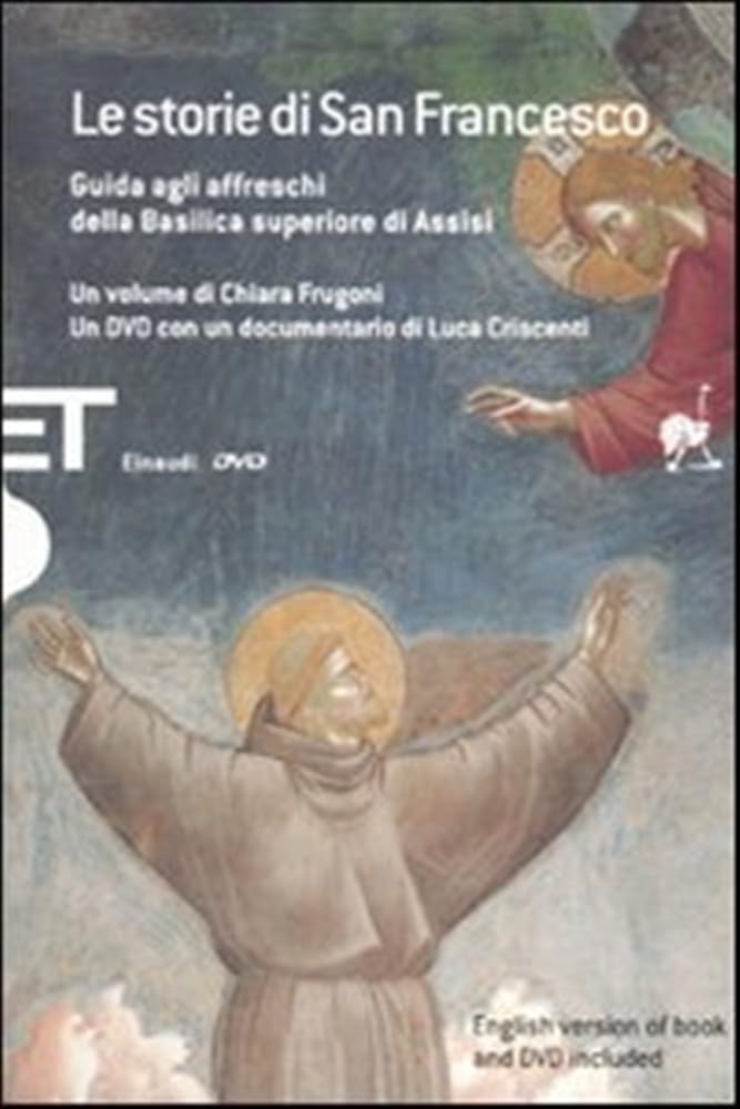 Le storie di San Francesco. Guida agli affreschi della Basilica superiore di Assisi. Con DVD. Ediz. italiana e inglese (Einaudi tascabili. Saggi, Band 1631) Architecture