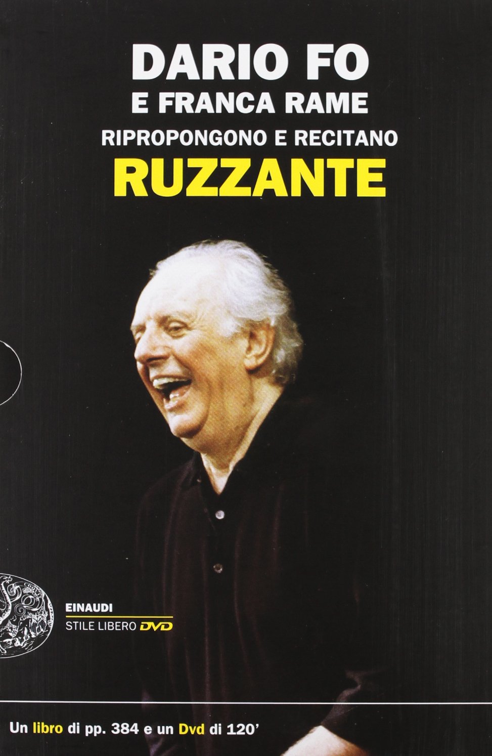 Dario Fo e Franca Rame ripropongono e recitano «Ruzzante». Con DVD (Einaudi. Stile libero. DVD, Band 1318) Drama