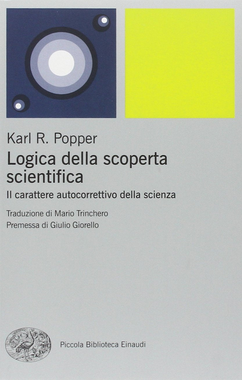 Logica della scoperta scientifica. Il carattere autocorrettivo della scienza Business & Technology