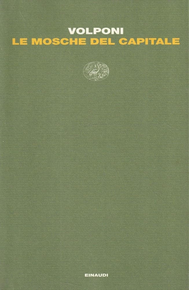 Le mosche del capitale (Letture Einaudi, Band 58) Contemporary literature