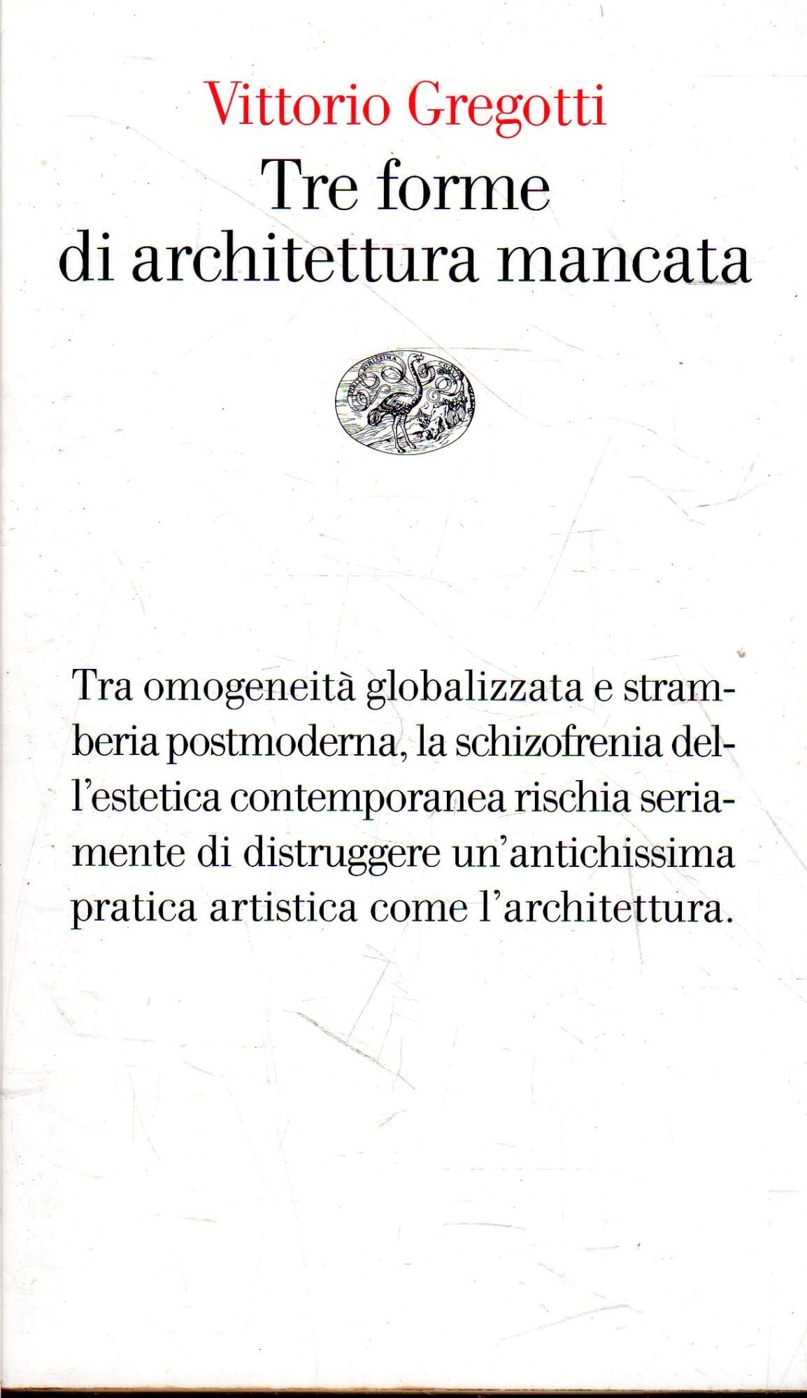 Tre forme di architettura mancata book