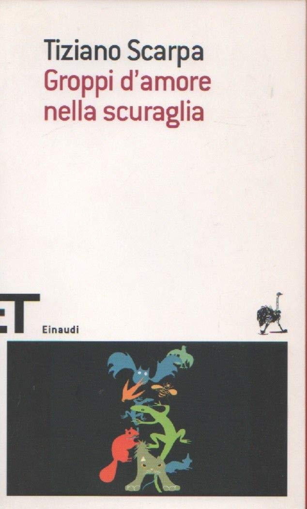 Groppi d'amore nella scuraglia (Einaudi tascabili. Scrittori, Band 1634) Contemporary literature