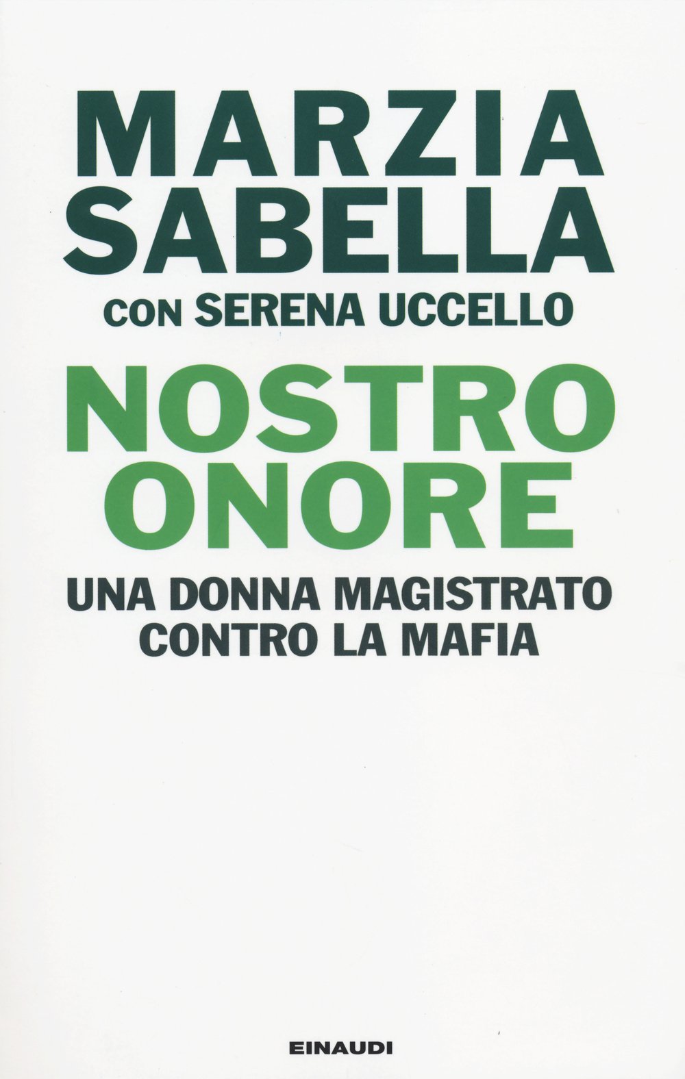 Nostro Onore. Una donna magistrato contro la mafia Law
