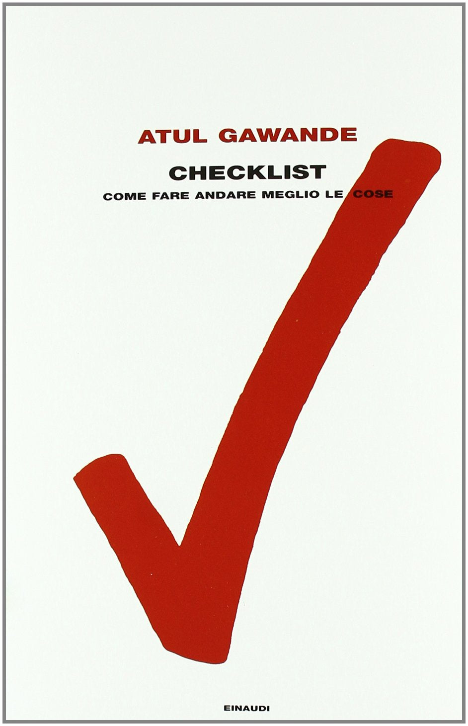 Checklist. Come fare andare meglio le cose book