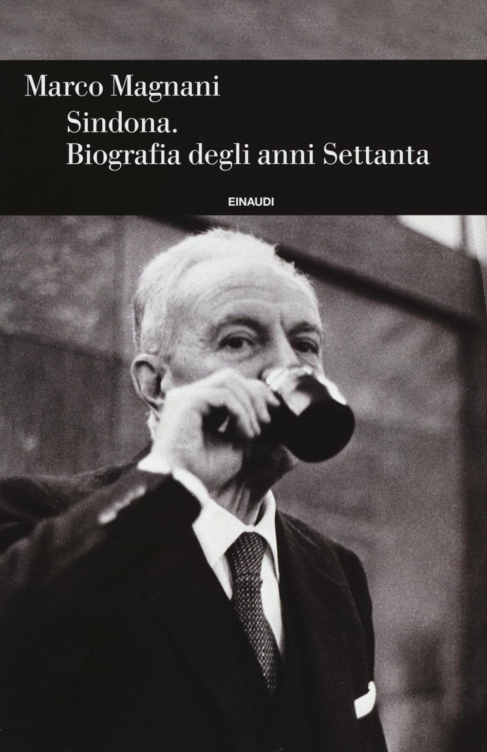 Sindona. Biografia degli anni Settanta book