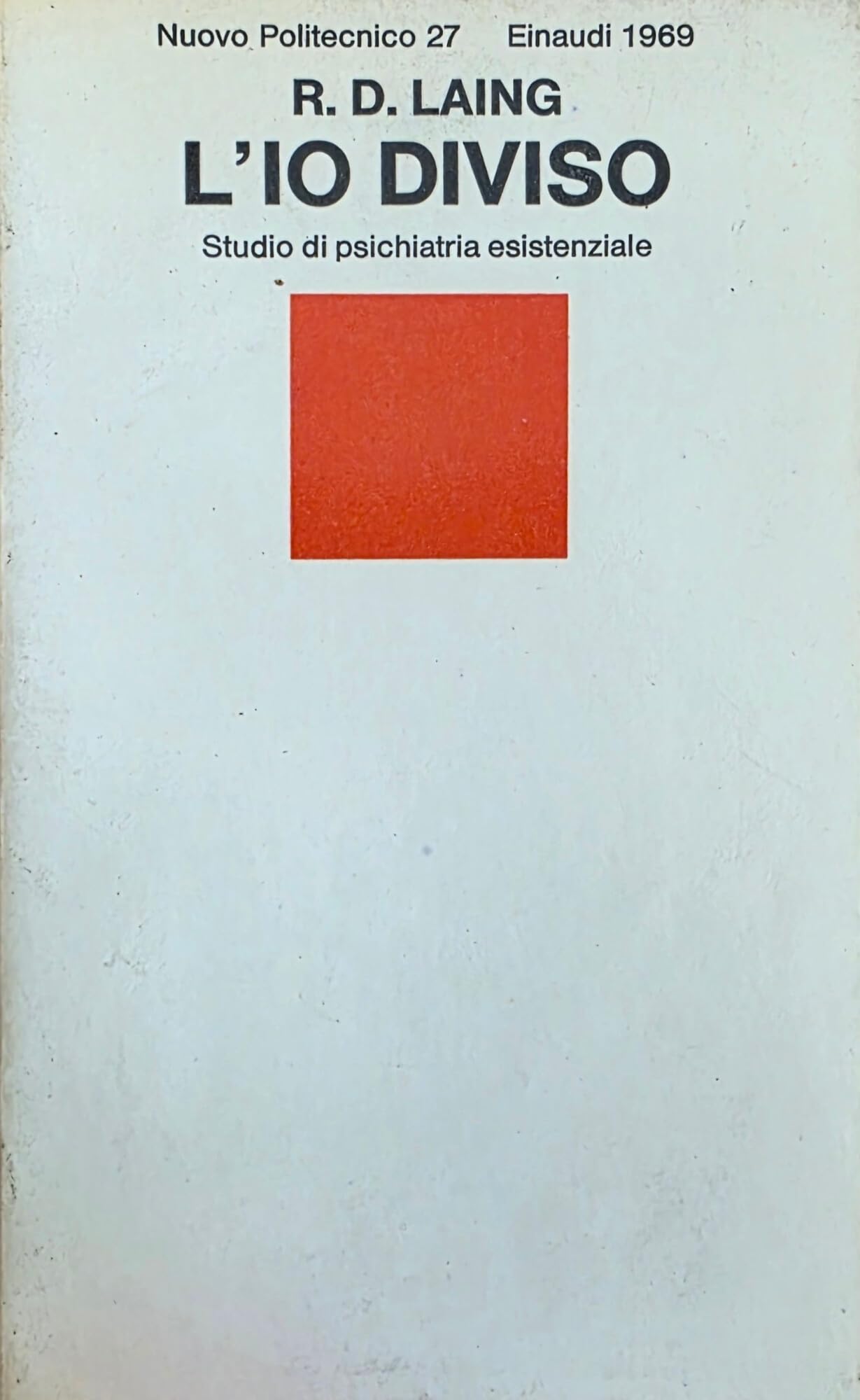 L'io diviso. Studio di psichiatria esistenziale (Piccola biblioteca Einaudi. Nuova serie, Band 520) Medicine