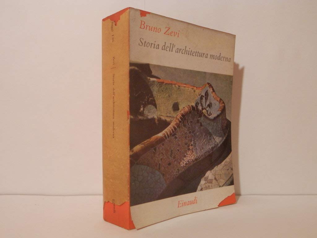 Storia dell'architettura moderna (Piccola biblioteca Einaudi. Nuova serie) Architecture