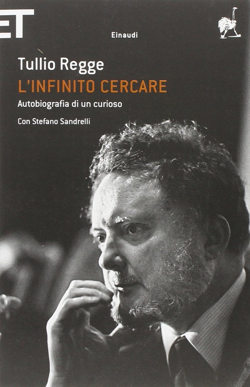 L'infinito cercare. Autobiografia di un curioso (Super ET) Science