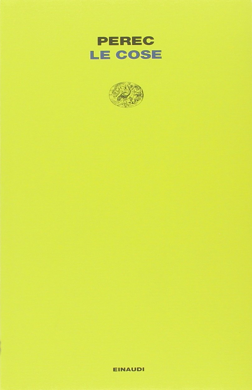 Le cose. Una storia degli anni Sessanta (Letture Einaudi, Band 34) Contemporary literature