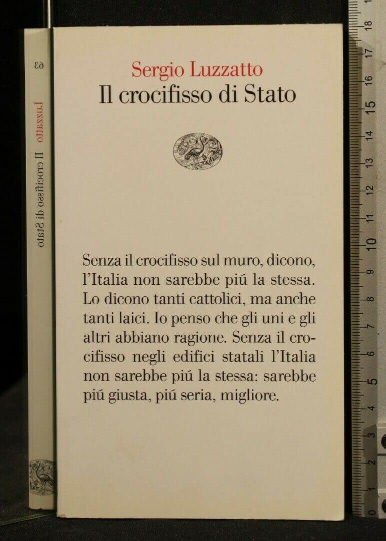 Il crocifisso di Stato (Vele, Band 63) Politics & History