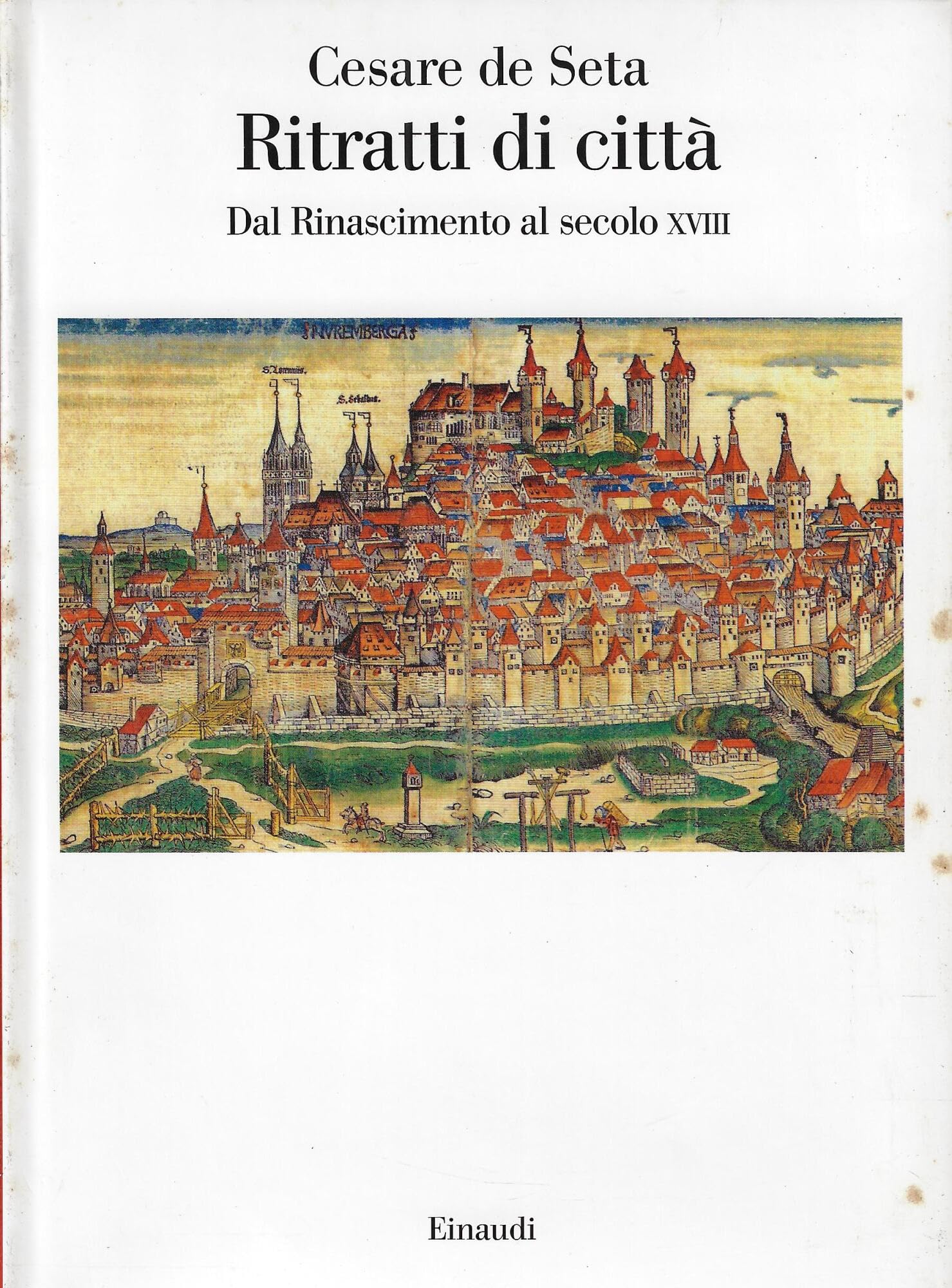 Ritratti di città europee. Dal Rinascimento al secolo XVIII Film, Art & Culture