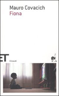 Fiona (Einaudi tascabili. Scrittori, Band 1662) Contemporary literature