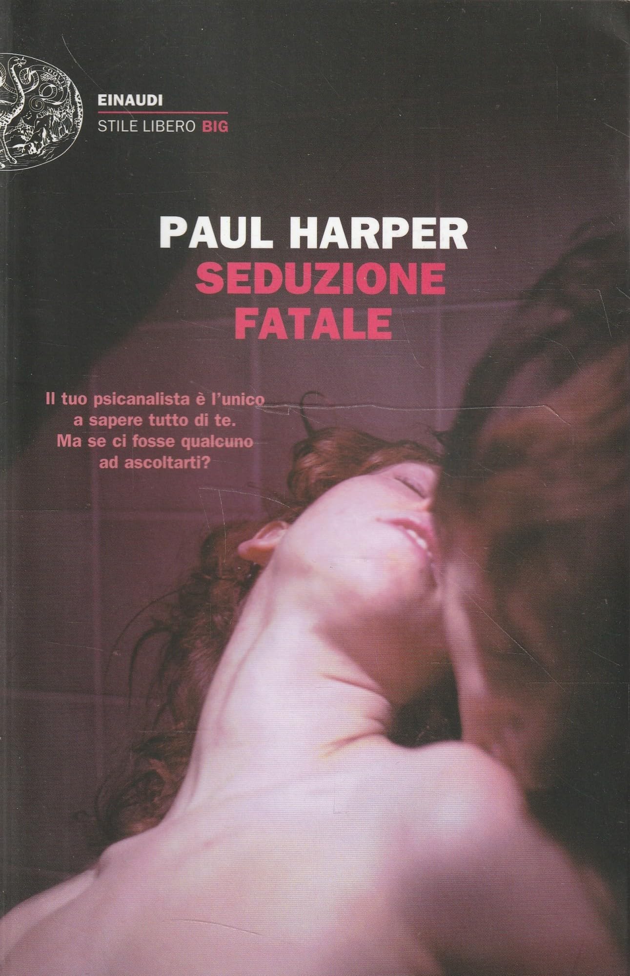 Seduzione fatale (Einaudi. Stile libero big) Contemporary literature