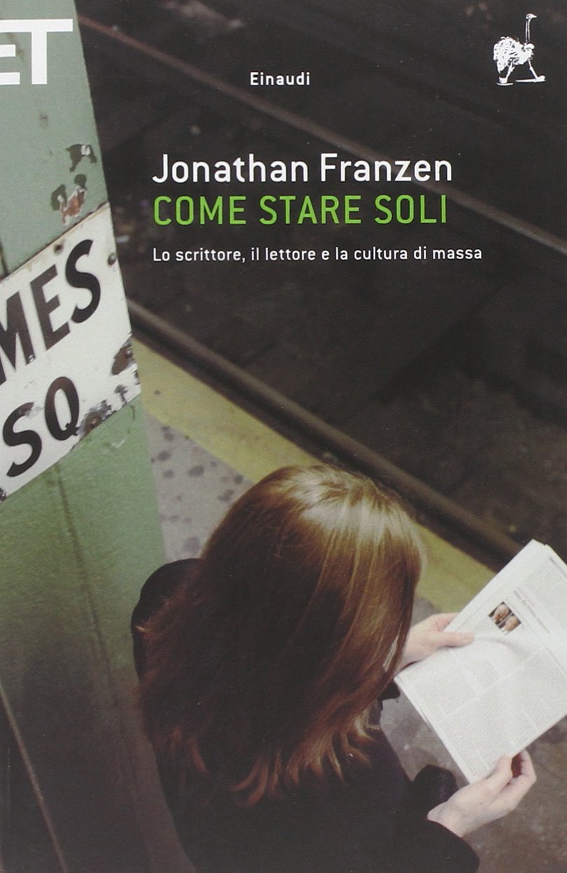 Come stare soli. Lo scrittore, il lettore e la cultura di massa book