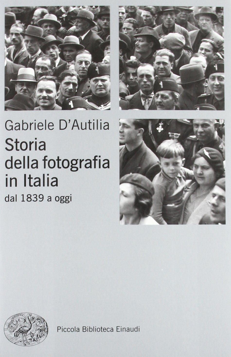 Storia della fotografia in Italia. Dal 1839 a oggi book