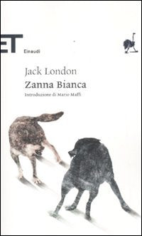 Zanna Bianca (Einaudi tascabili. Classici, Band 1694) Classics
