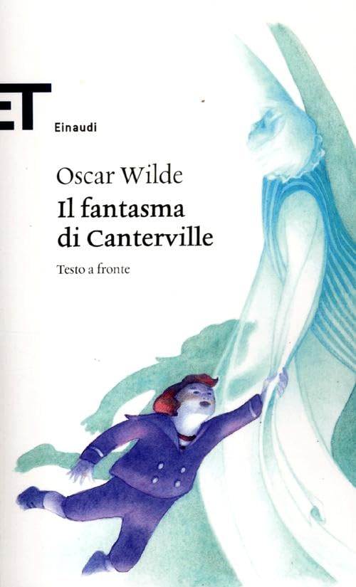 Il fantasma di Canterville. Testo inglese a fronte (Einaudi tascabili. Classici, Band 1710) Horror & Mystery