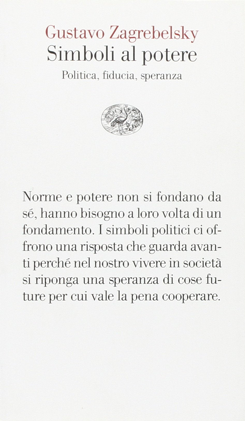Simboli al potere. Politica, fiducia, speranza (Vele, Band 75) Politics & History