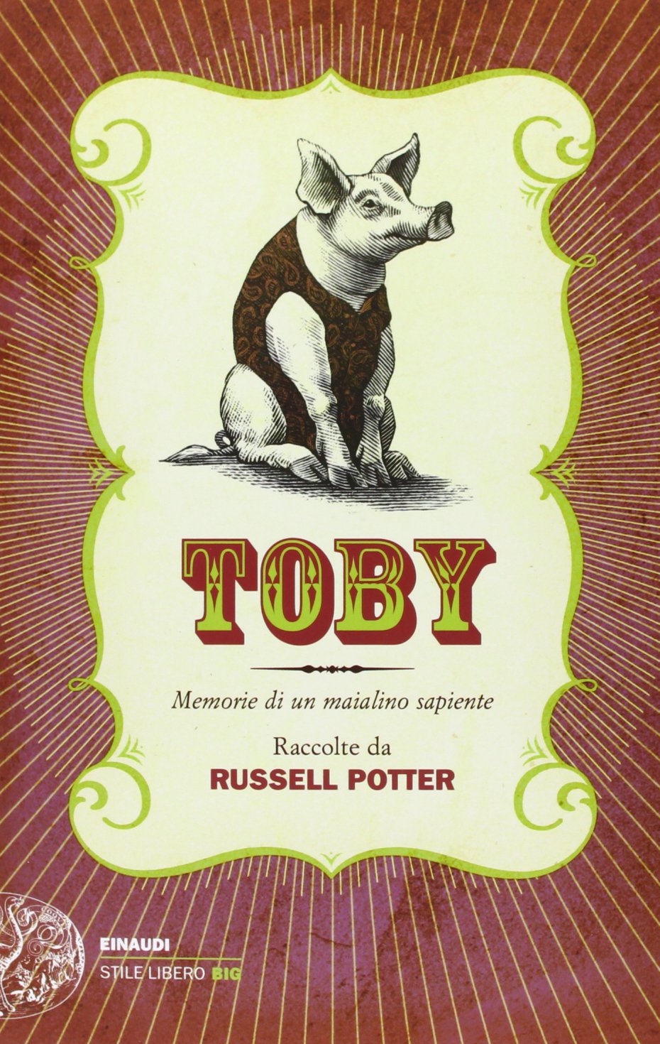 Potter, R: Toby. Memorie di un maialino sapiente Contemporary literature