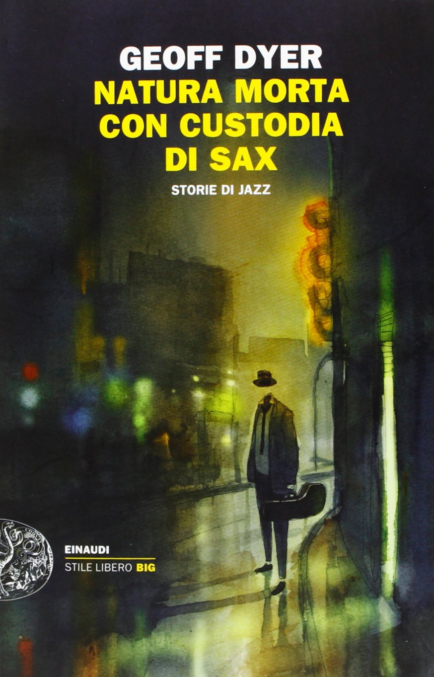 Natura morta con custodia di sax. Storie di jazz book