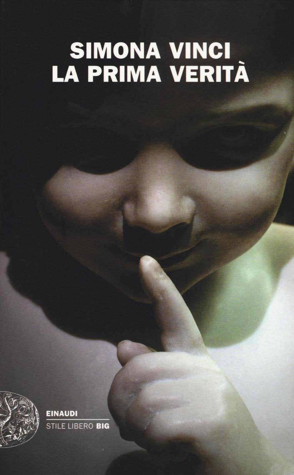 La prima verità (Einaudi. Stile libero big) Contemporary literature