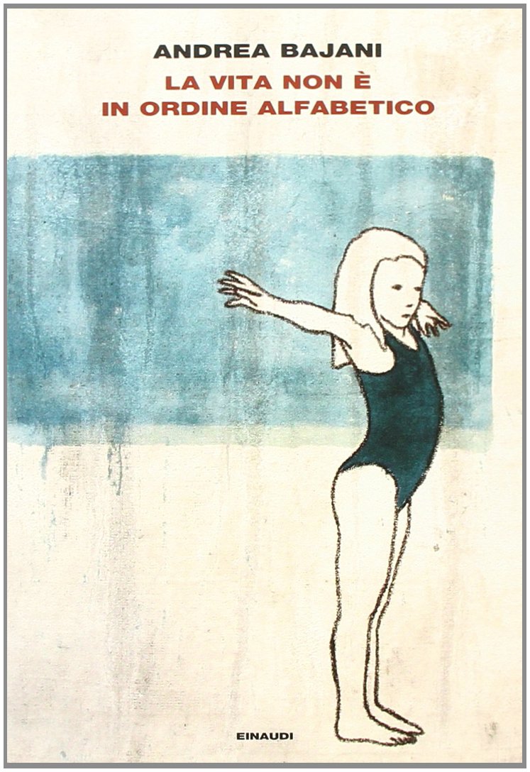 La vita non è in ordine alfabetico (L' Arcipelago Einaudi, Band 209) Essays & Short Stories