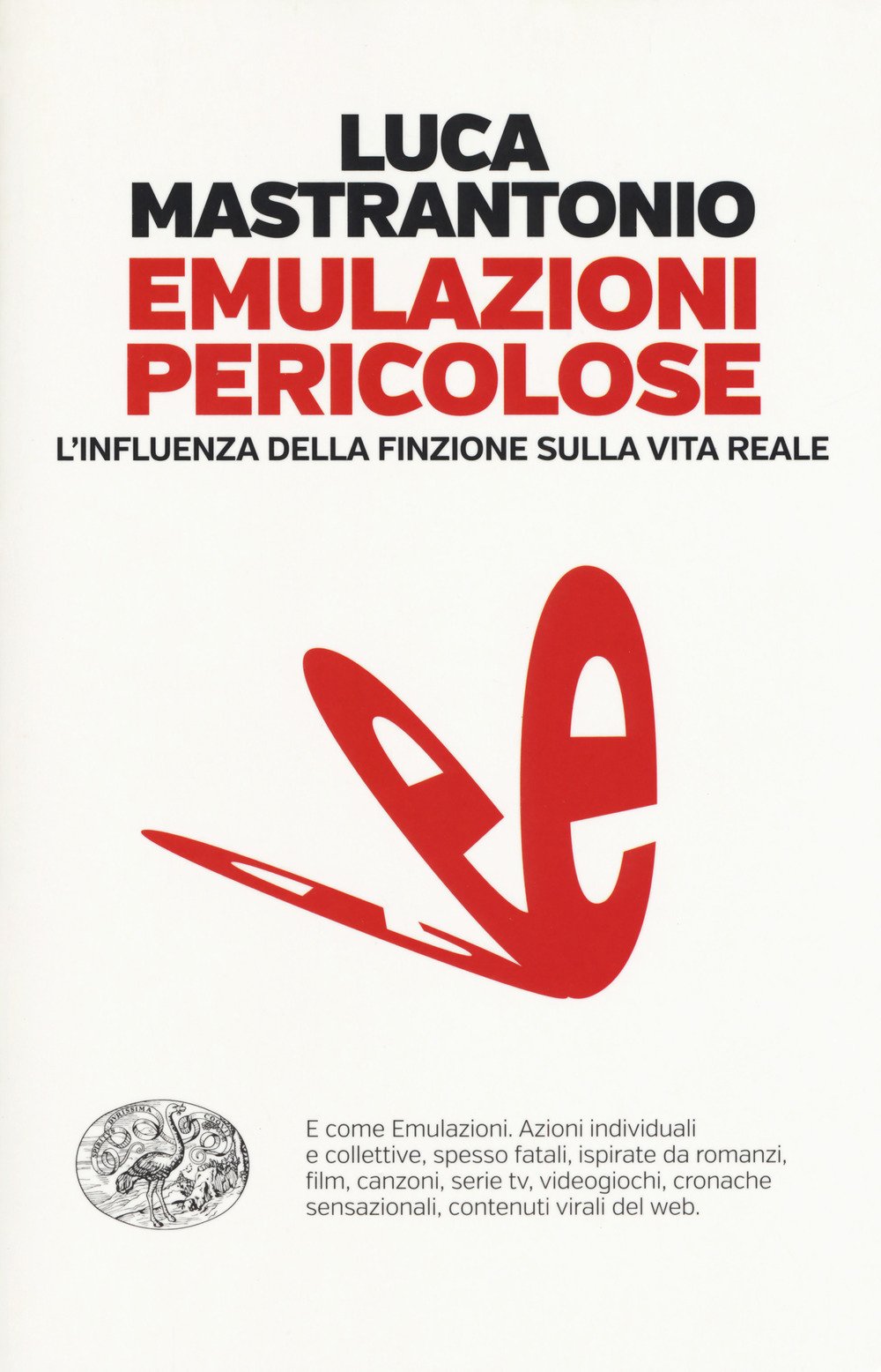 Emulazioni pericolose, L'influenza della finzione sulla vita reale Books
