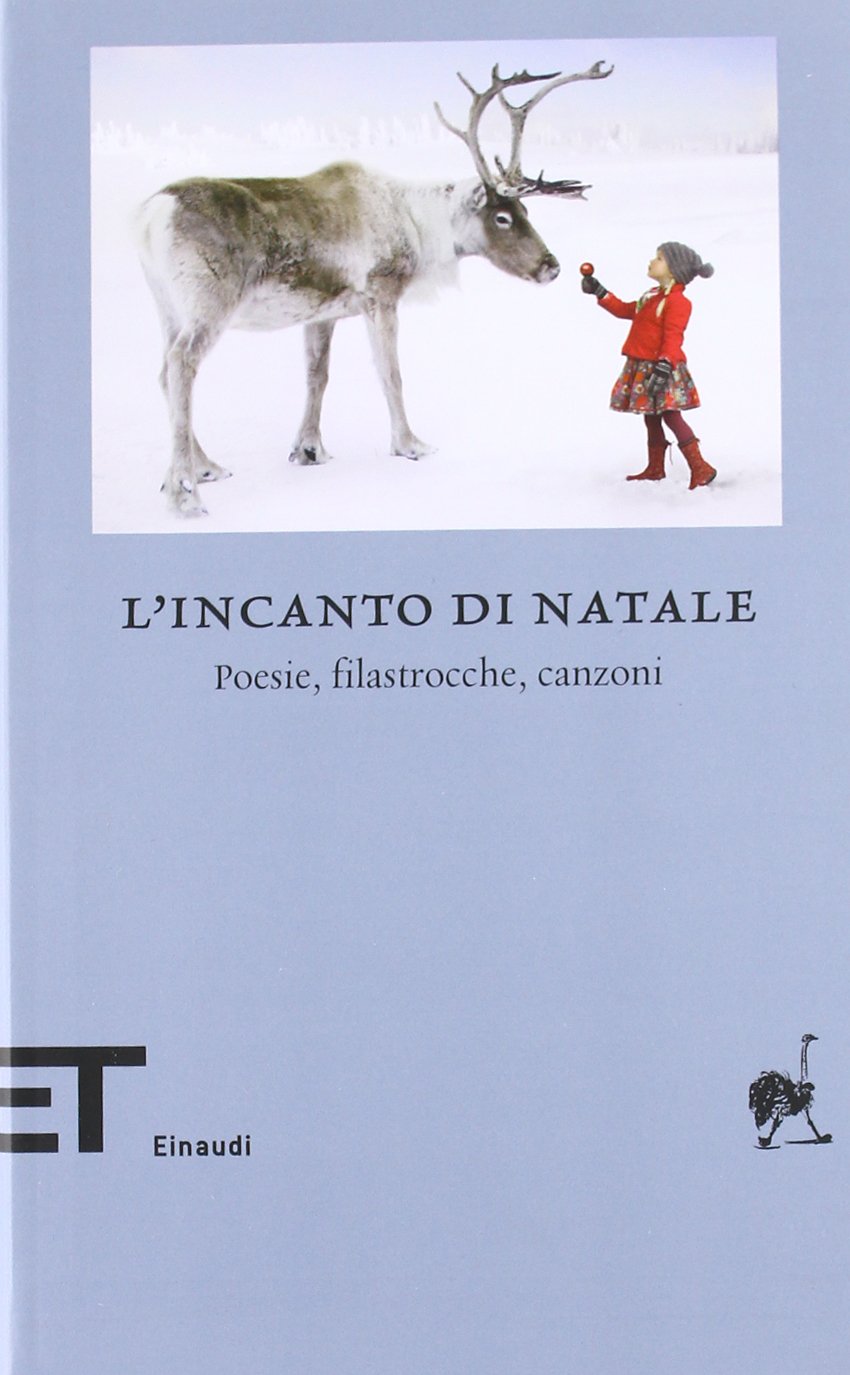 L'incanto di Natale. Poesie, filastrocche, canzoni. Testo originale a fronte. Ediz. multilingue book