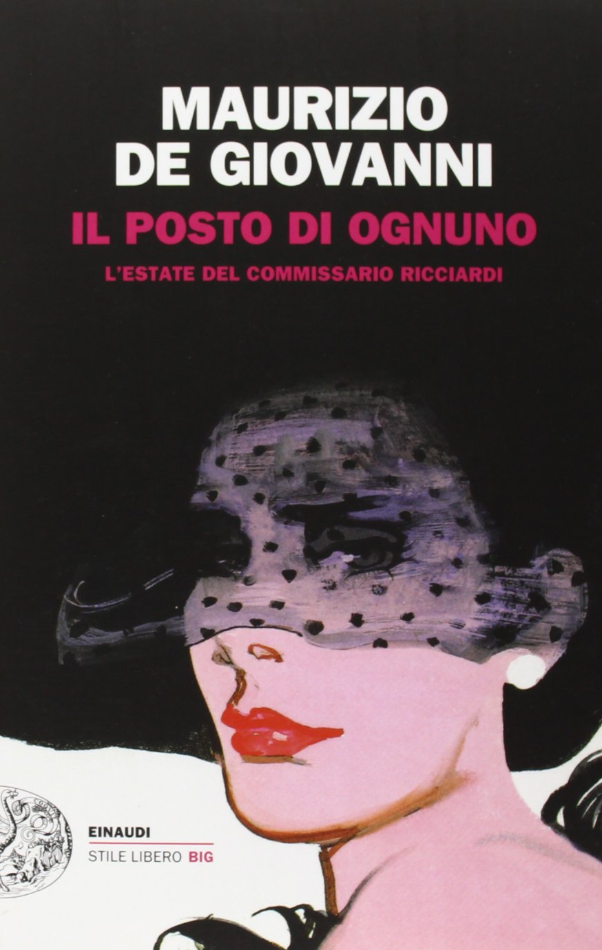 Il posto di ognuno. L'estate del commissario Ricciardi Action & Adventure