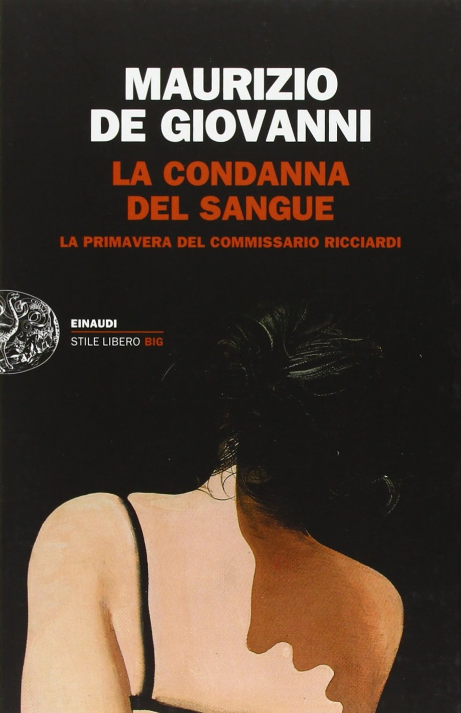 La condanna del sangue. La primavera del commissario Ricciardi (Einaudi. Stile libero big) Action & Adventure