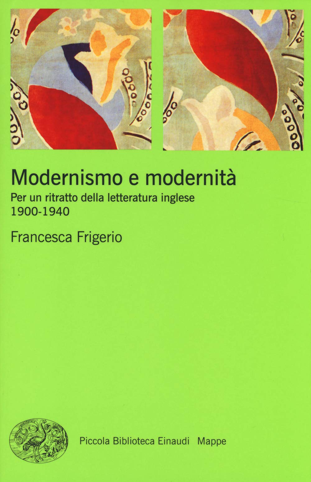 Modernismo e modernità. Per un ritratto della letteratura inglese (1900-1940) Contemporary literature