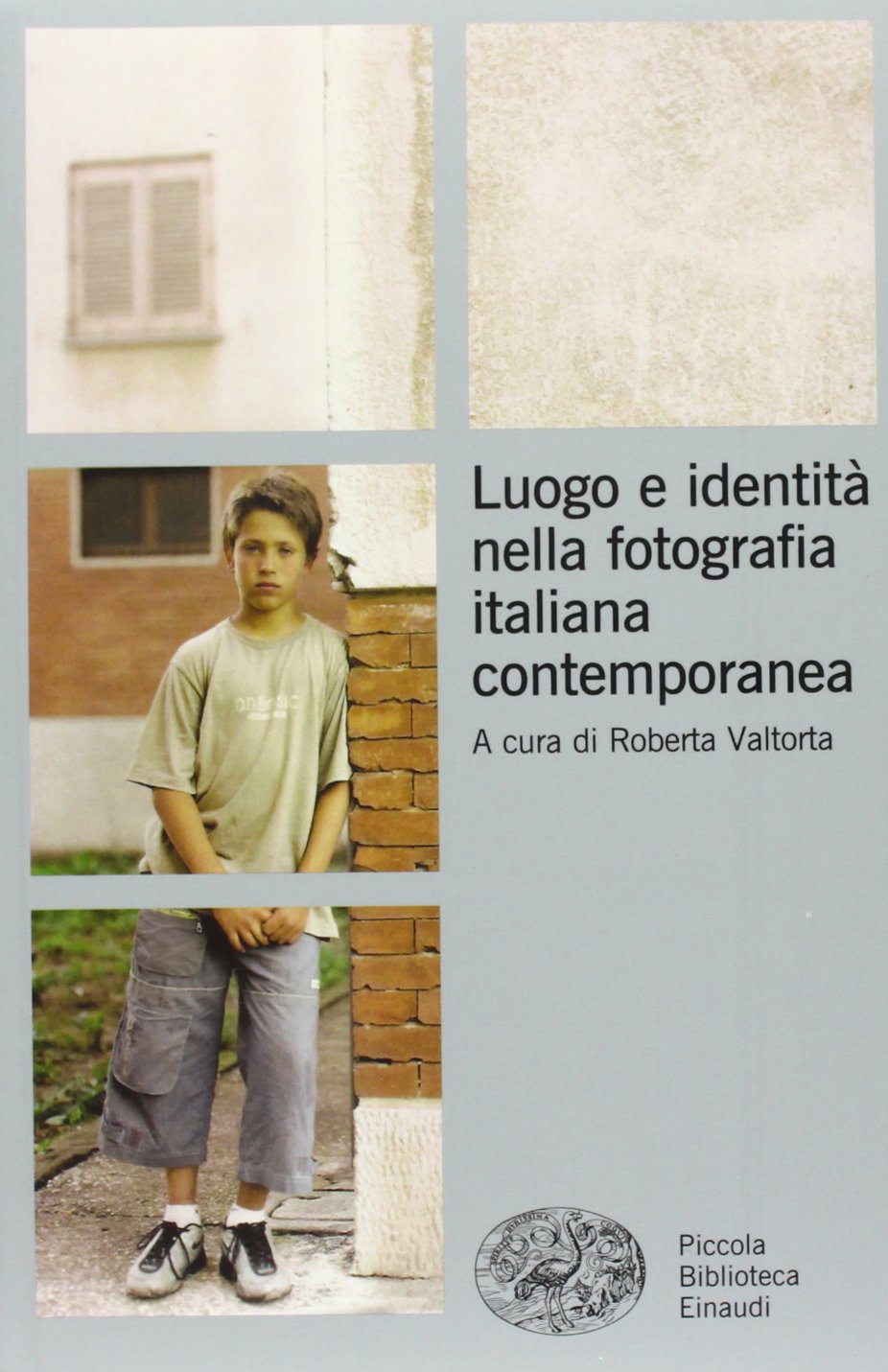 Luogo e identità nella fotografia italiana contemporanea Architecture