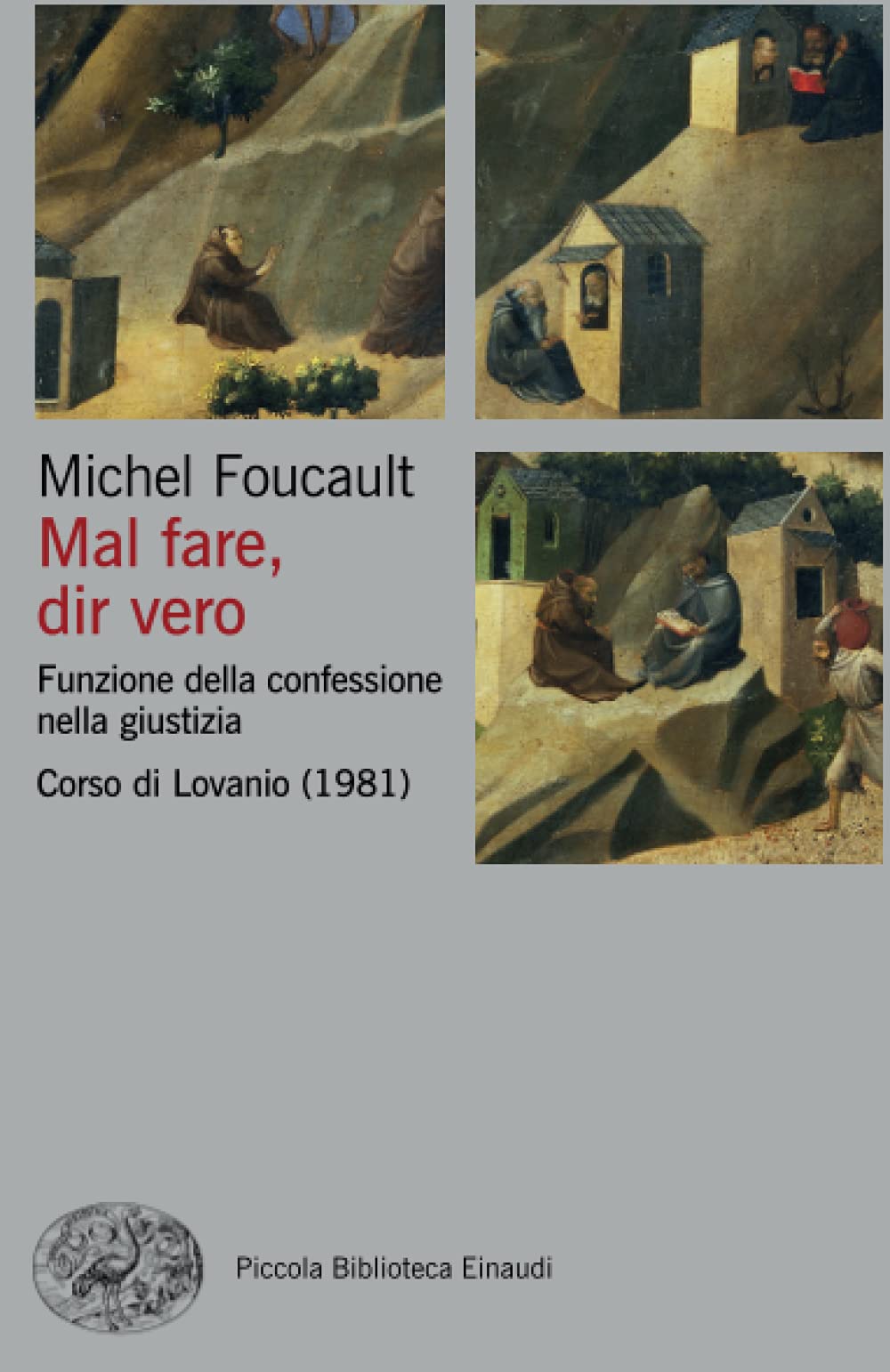 Mal fare, dir vero: Funzione della confessione nella giustizia. Corso di Lovanio, 1981 book