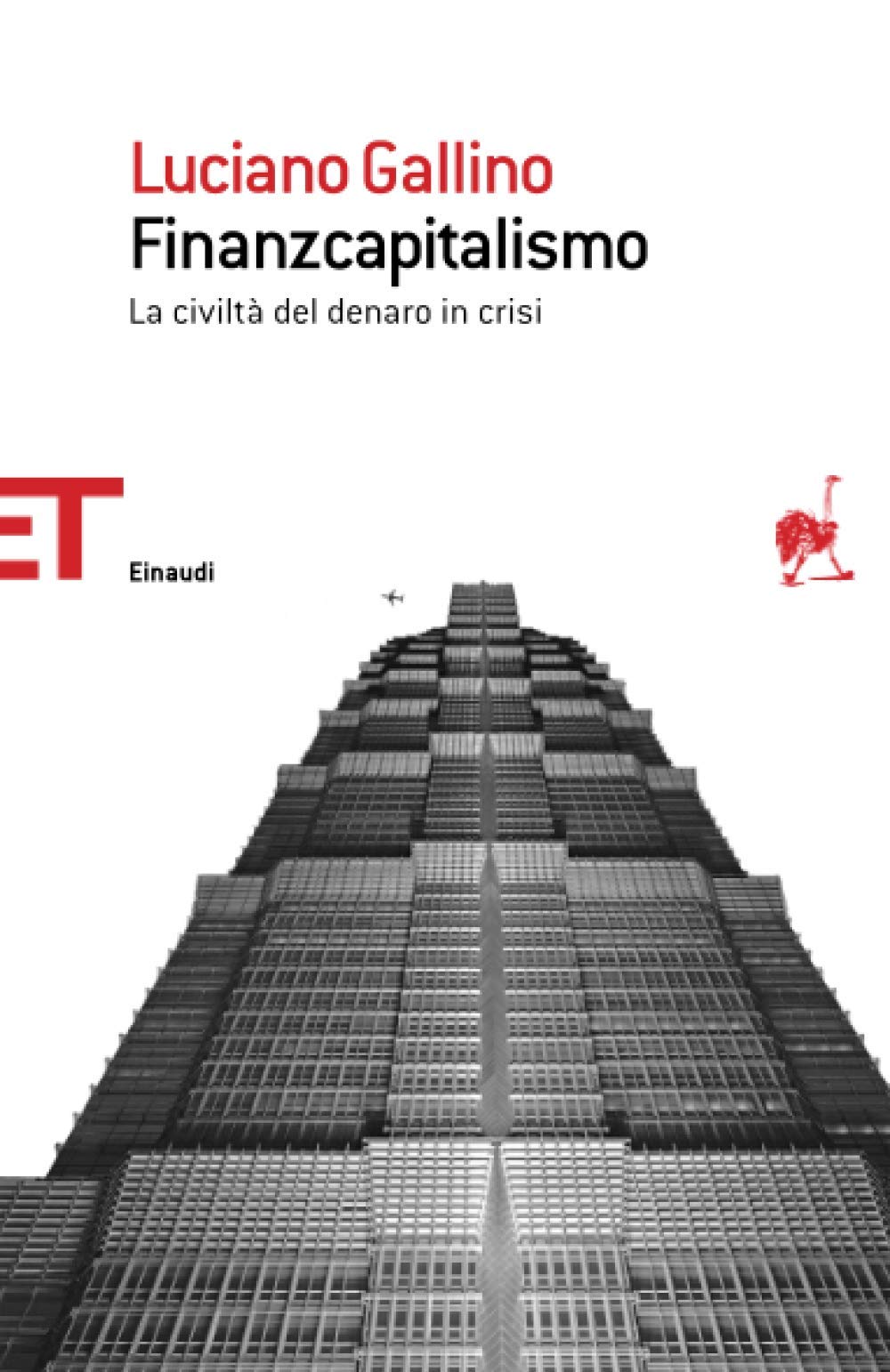 Finanzcapitalismo: La civiltà del denaro in crisi (ET Saggi, Band 1741) Business, Finance & Career