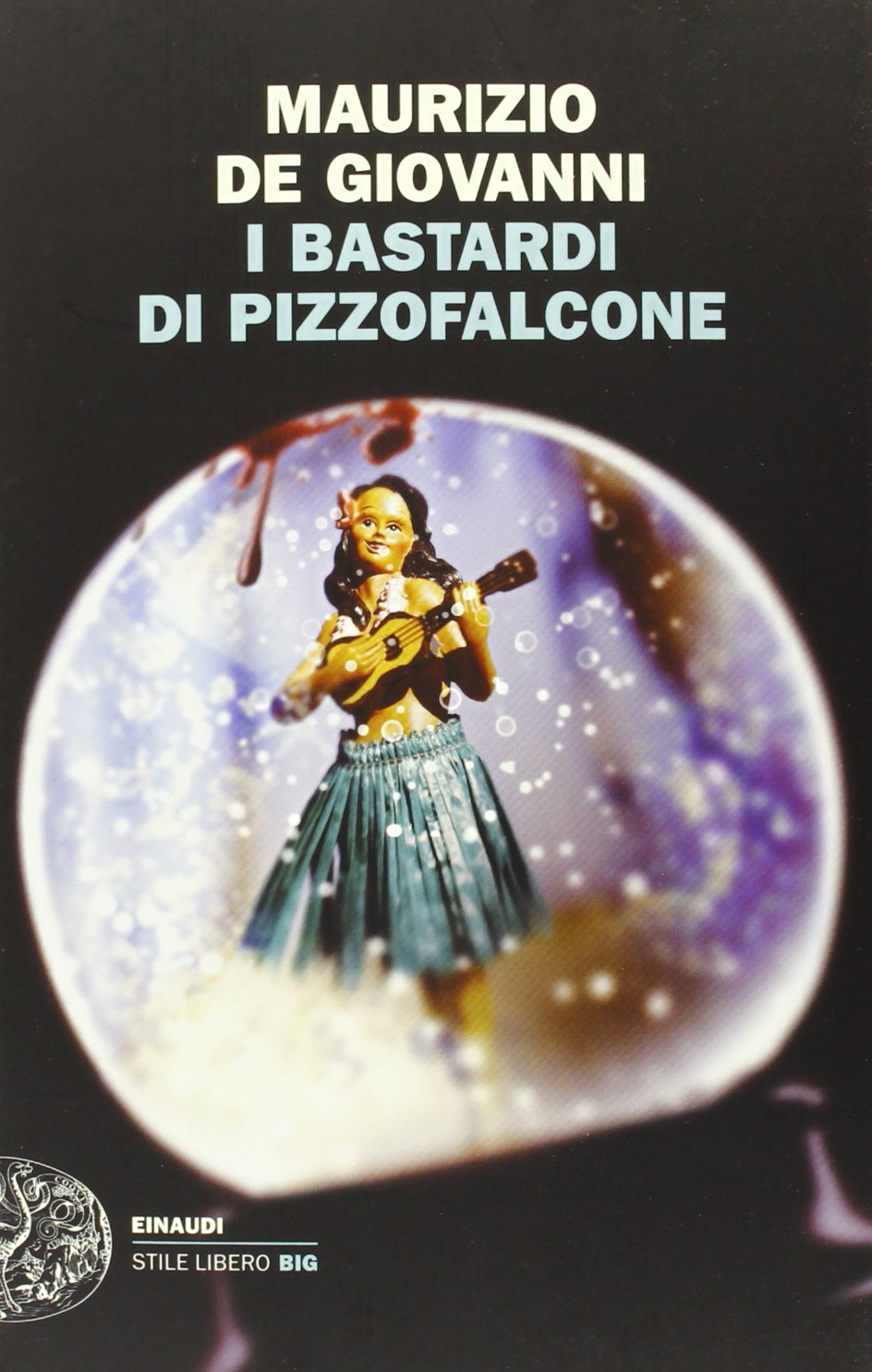 I bastardi di Pizzofalcone (Einaudi. Stile libero big) Action & Adventure