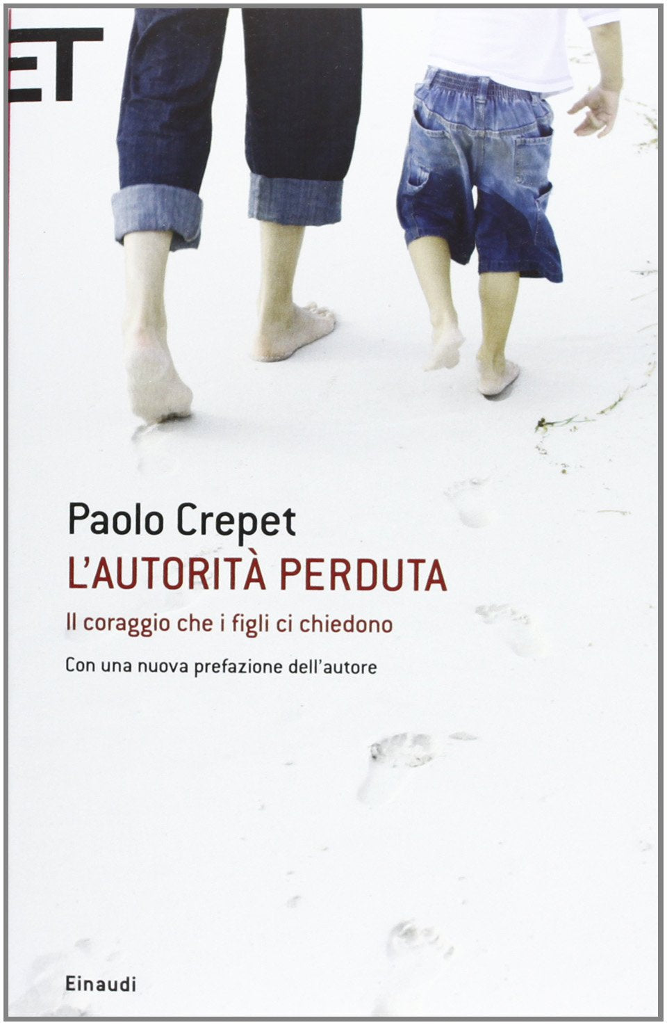L'autorità perduta. Il coraggio che i figli ci chiedono Psychology