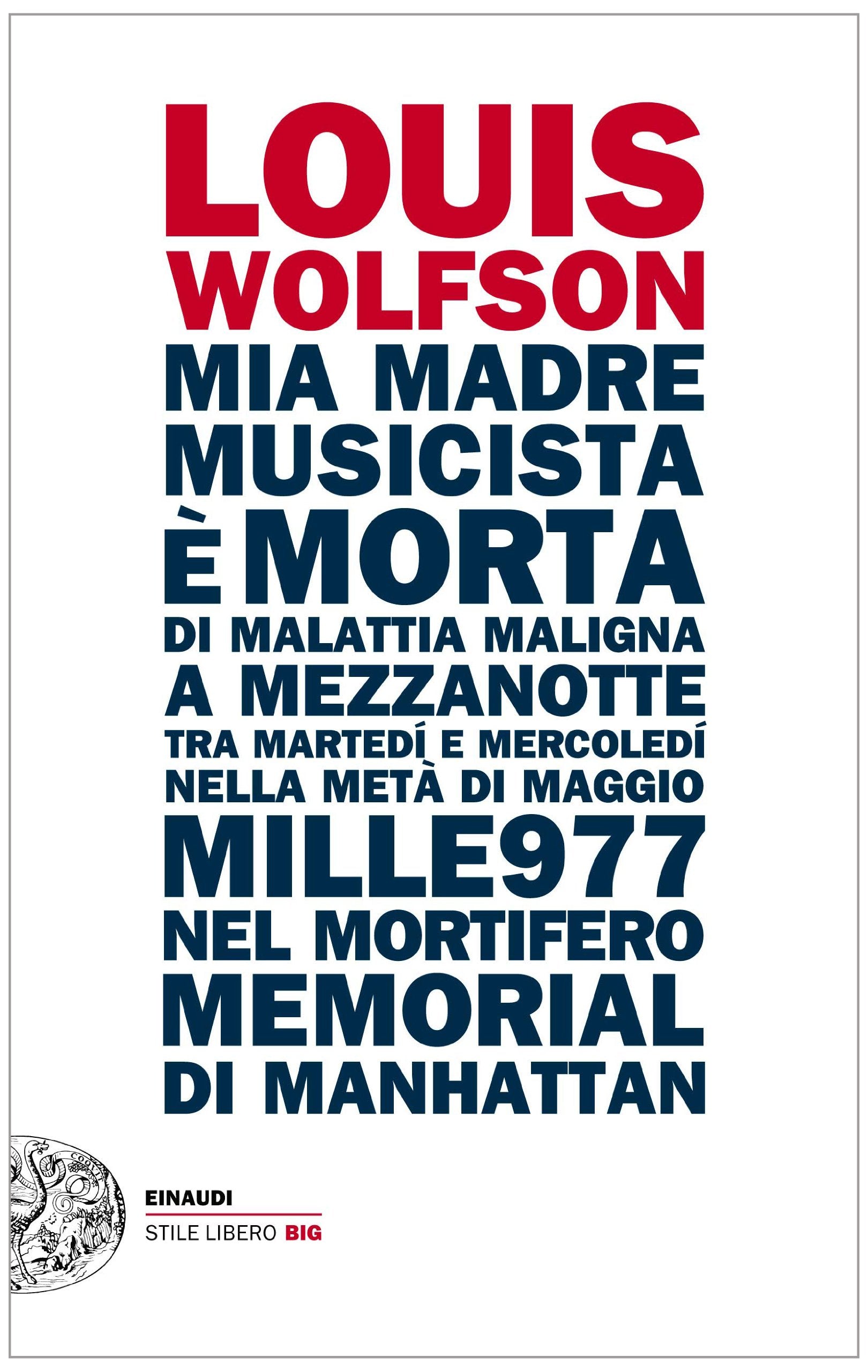 Wolfson, L: Mia madre, musicista è morta... Contemporary literature