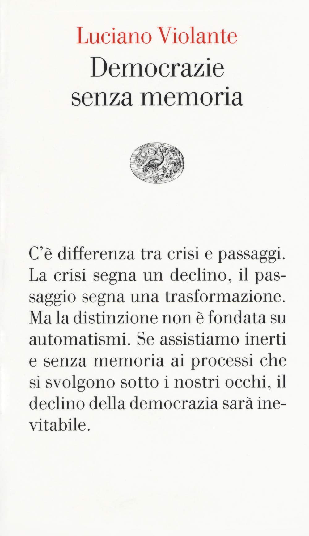 Democrazie senza memoria book