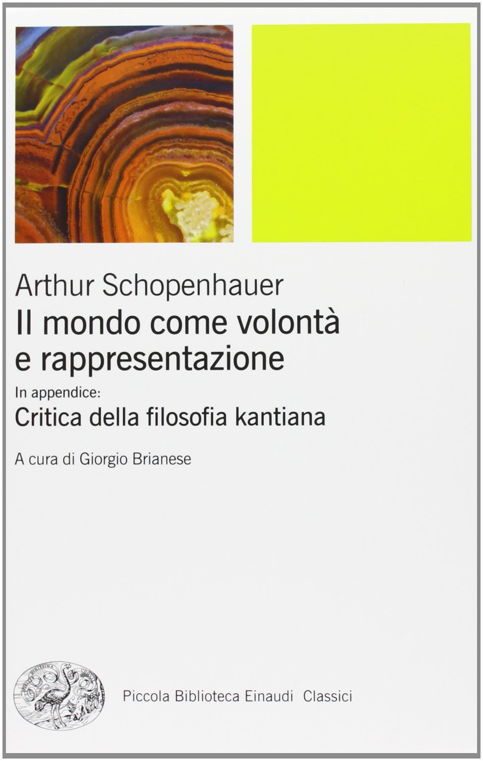 Il mondo come volontà e rappresentazione-Critica della filosofia kantiana (Piccola biblioteca Einaudi. Nuova serie) Philosophy