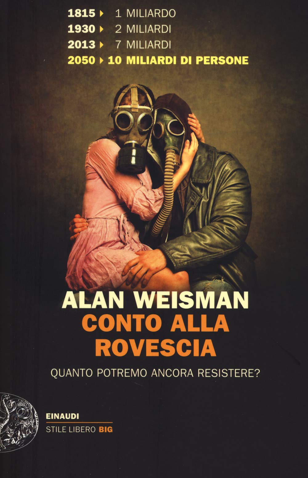 Conto alla rovescia. Quanto ancora potremo resistere? (Einaudi. Stile libero extra) Books