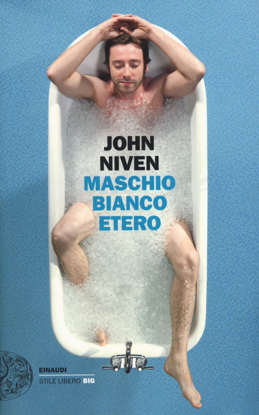 Maschio bianco etero (Einaudi. Stile libero big) Contemporary literature