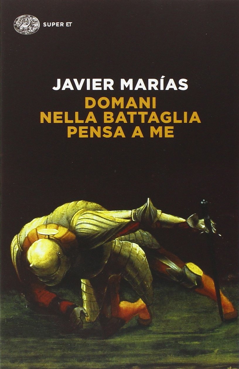 Domani nella battaglia pensa a me Contemporary literature