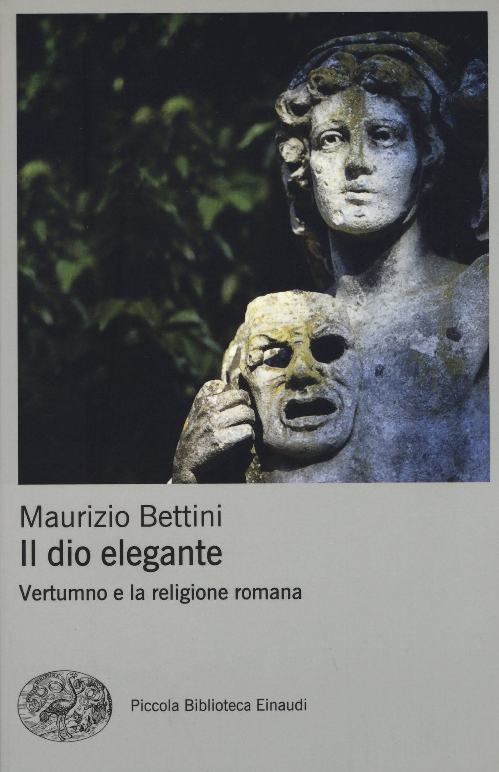 Il dio elegante: Vertumno e la religione romana (Pbe BIG, Band 645) Politics & History