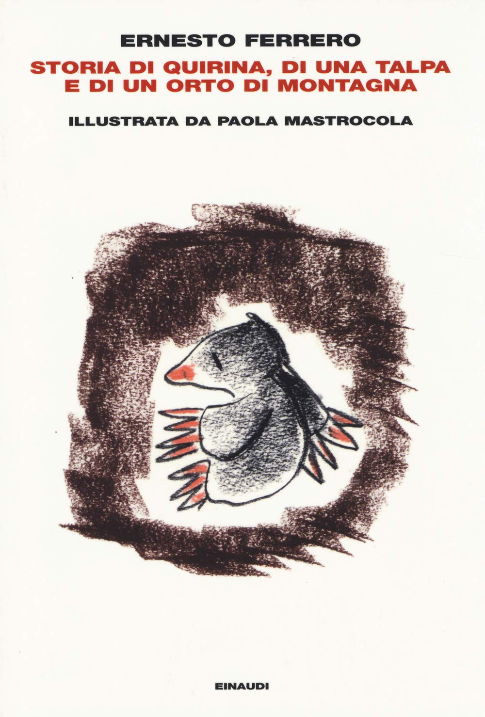 Storia di Quirina, di una talpa e di un orto di montagna (Arcipelago Einaudi, Band 213) Contemporary literature