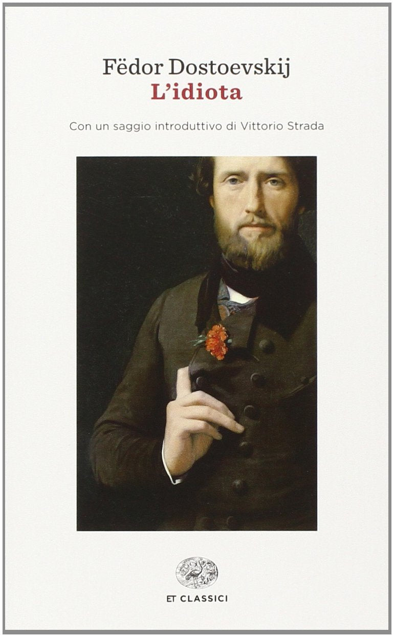 L'idiota (Einaudi tascabili. Classici) Classics