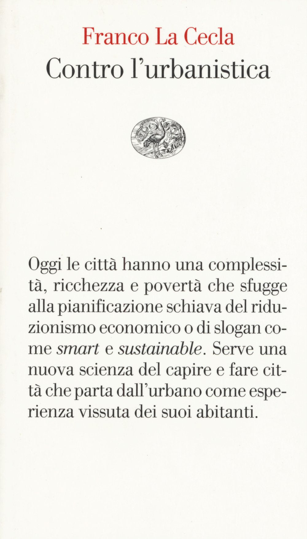 Contro l'urbanistica: La cultura delle città (Vele, Band 103) Social Sciences