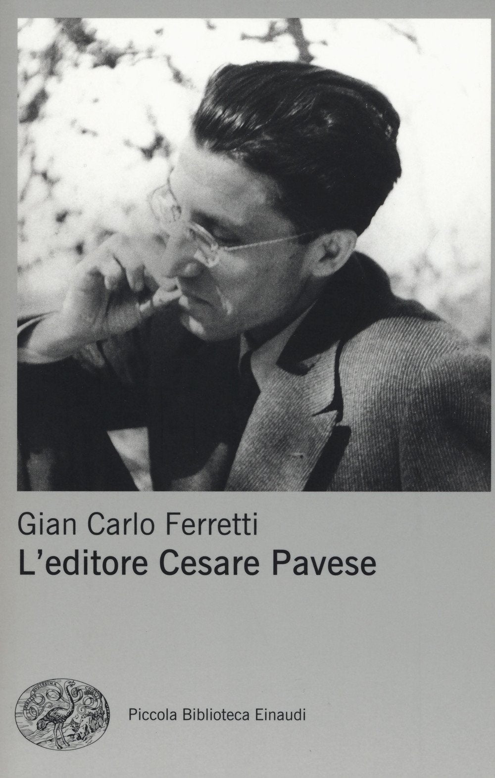L'editore Cesare Pavese (Piccola biblioteca Einaudi. Nuova serie, Band 667) Media & Communication