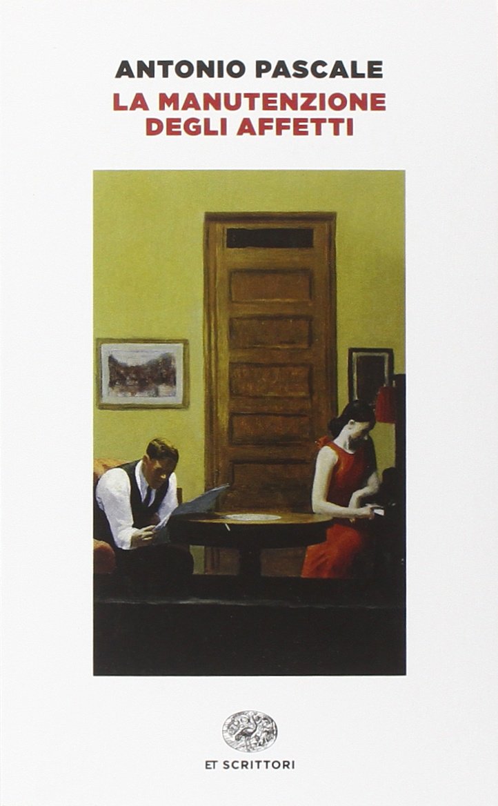 La manutenzione degli affetti (Einaudi tascabili. Scrittori) Contemporary literature